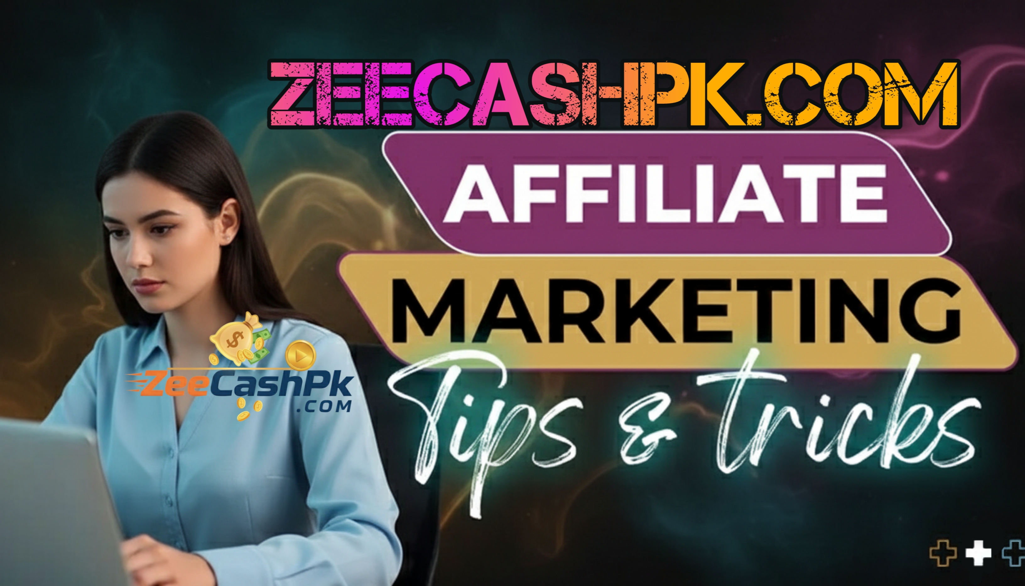ZeeCashPk Affiliate Marketing And Networking Tips